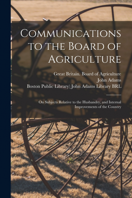 Communications to the Board of Agriculture
