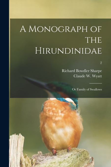 A Monograph of the Hirundinidae