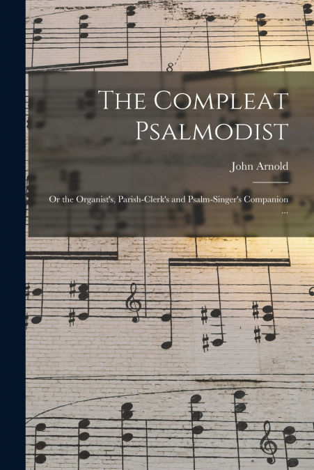 The Compleat Psalmodist