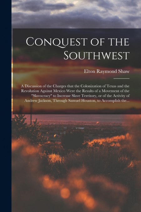 Conquest of the Southwest