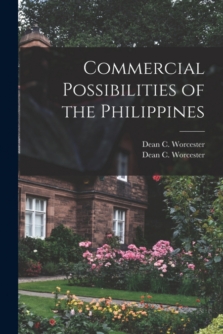 Commercial Possibilities of the Philippines
