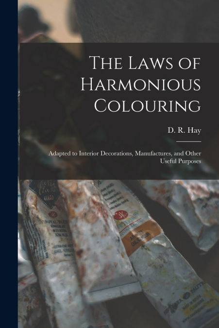 The Laws of Harmonious Colouring