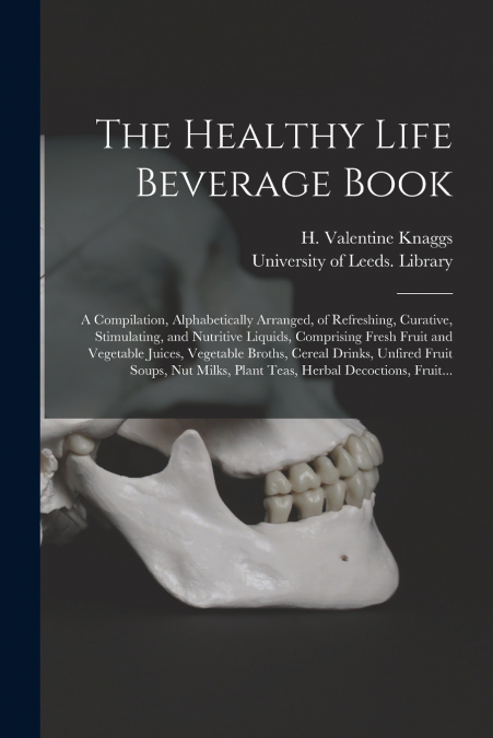 The Healthy Life Beverage Book