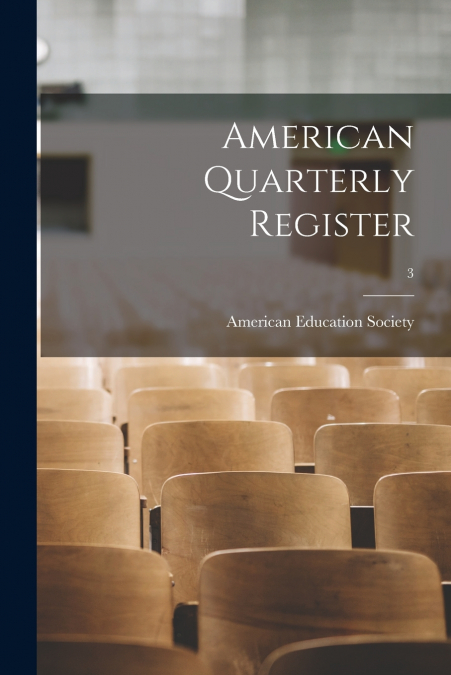 American Quarterly Register; 3