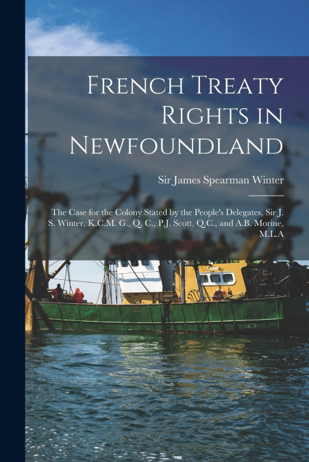 French Treaty Rights in Newfoundland [microform]