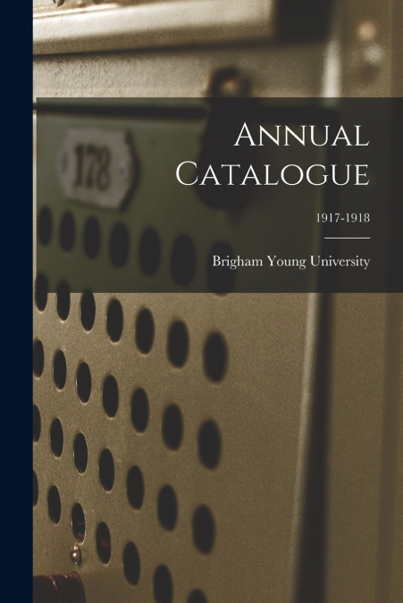 Annual Catalogue; 1917-1918