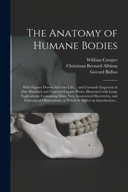 The Anatomy of Humane Bodies