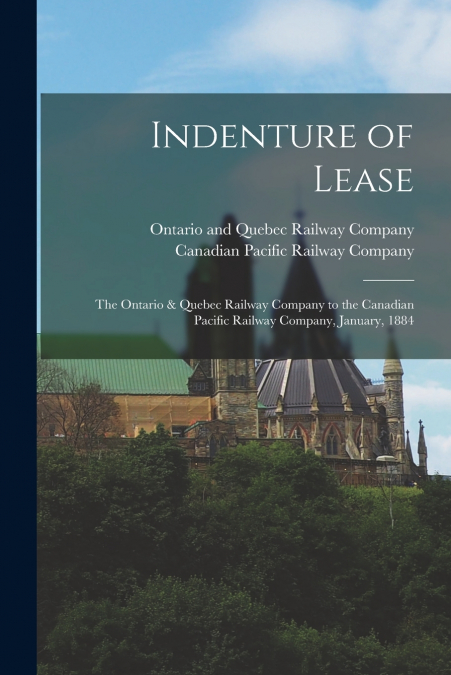 Indenture of Lease [microform]
