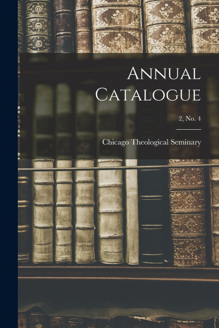 Annual Catalogue; 2, no. 4