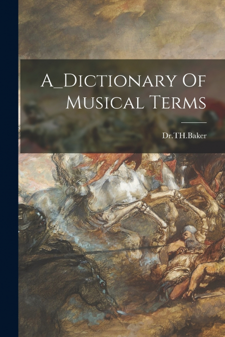 A_Dictionary Of Musical Terms