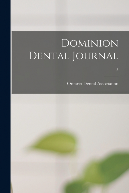 Dominion Dental Journal; 3
