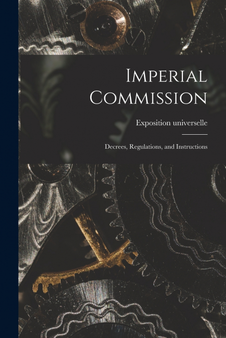 Imperial Commission [microform]