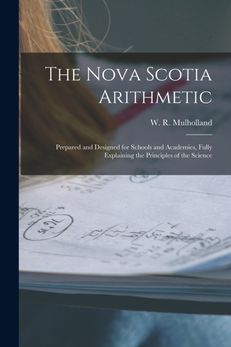 The Nova Scotia Arithmetic [microform]