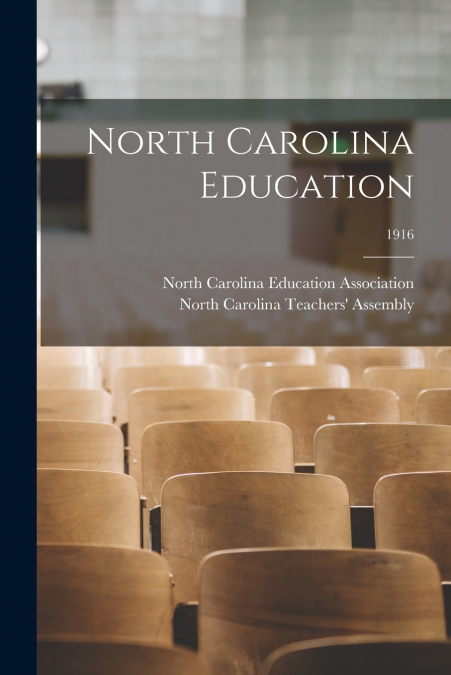 North Carolina Education; 1916