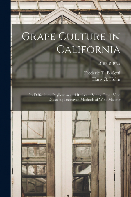 Grape Culture in California