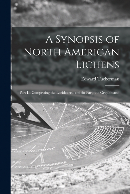 A Synopsis of North American Lichens [microform]