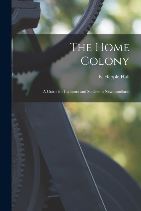 The Home Colony [microform]