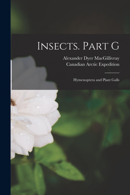 Insects. Part G [microform]