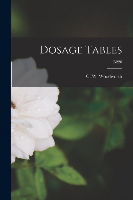 Dosage Tables; B220