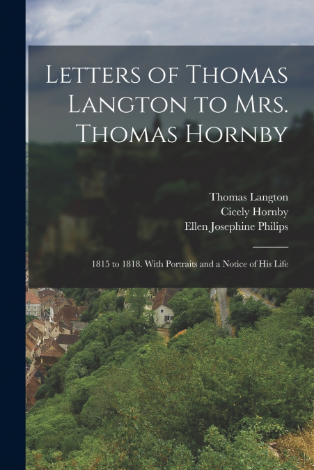 Letters of Thomas Langton to Mrs. Thomas Hornby