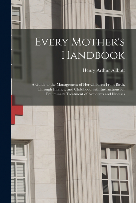 Every Mother’s Handbook