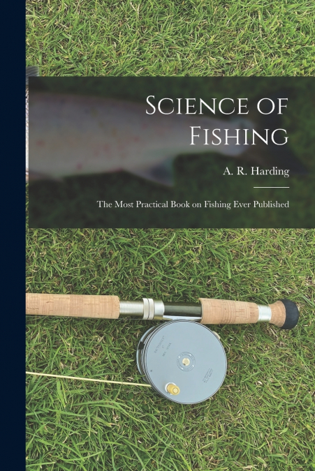 Science of Fishing