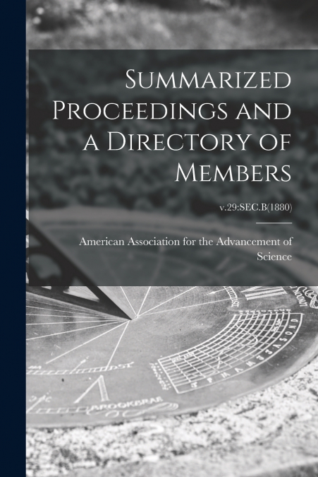 Summarized Proceedings and a Directory of Members; v.29