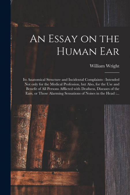 An Essay on the Human Ear