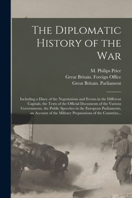 The Diplomatic History of the War