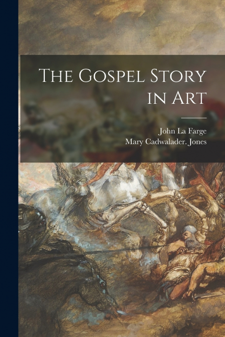 The Gospel Story in Art