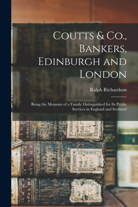 Coutts & Co., Bankers, Edinburgh and London