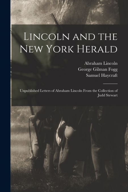 Lincoln and the New York Herald