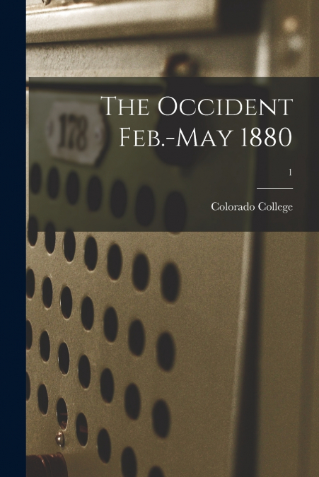 The Occident Feb.-May 1880; 1