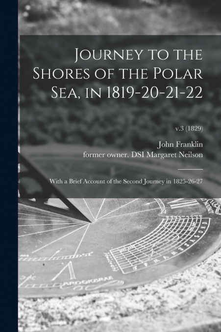 Journey to the Shores of the Polar Sea, in 1819-20-21-22