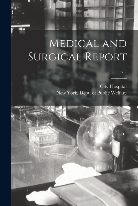 Medical and Surgical Report; v.2