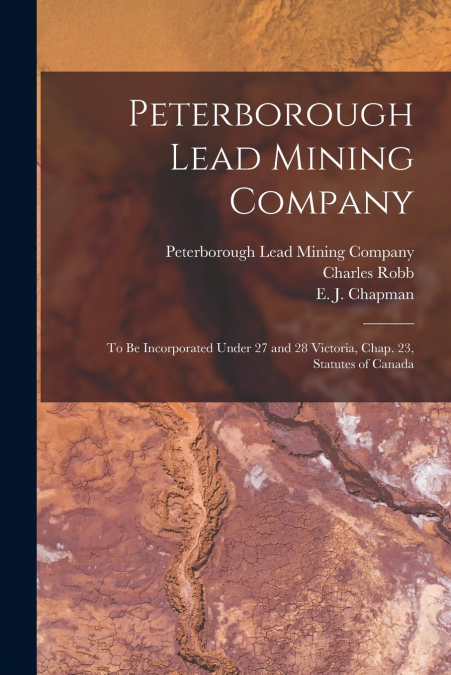 Peterborough Lead Mining Company [microform]