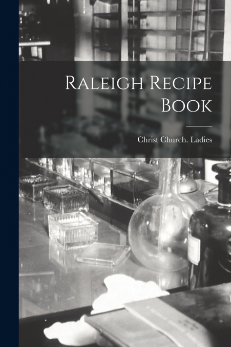 Raleigh Recipe Book