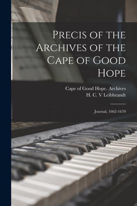 Precis of the Archives of the Cape of Good Hope
