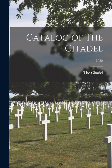Catalog of The Citadel; 1922