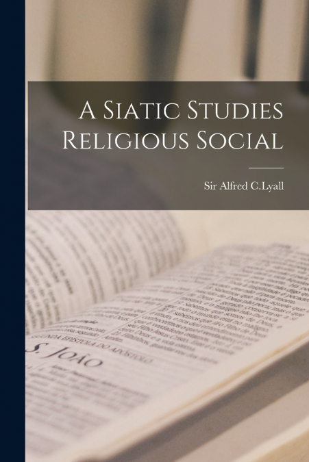 A Siatic Studies Religious Social