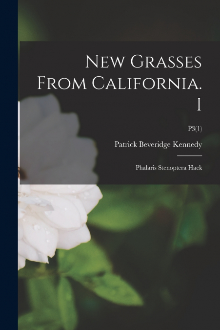 New Grasses From California. I