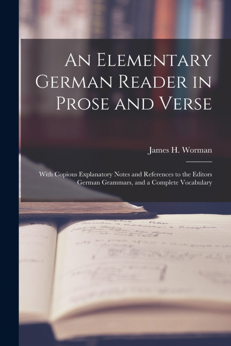An Elementary German Reader in Prose and Verse
