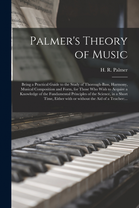 Palmer’s Theory of Music