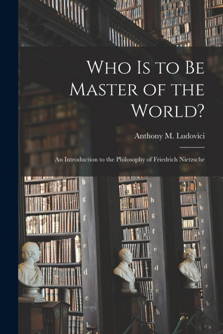 Who is to Be Master of the World?