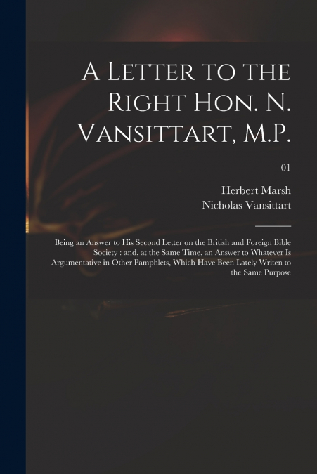 A Letter to the Right Hon. N. Vansittart, M.P.
