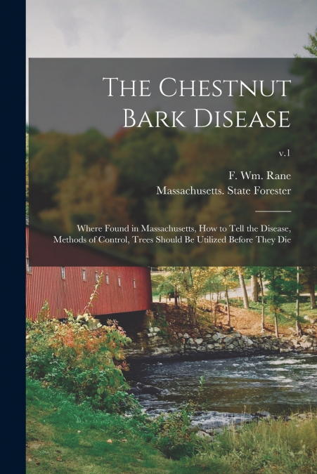 The Chestnut Bark Disease