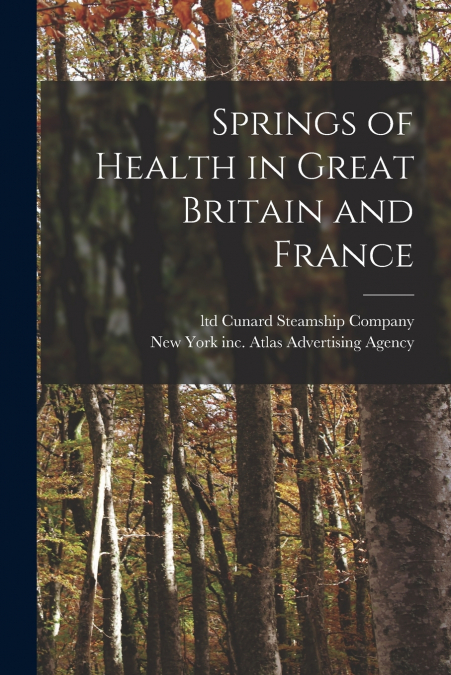 Springs of Health in Great Britain and France