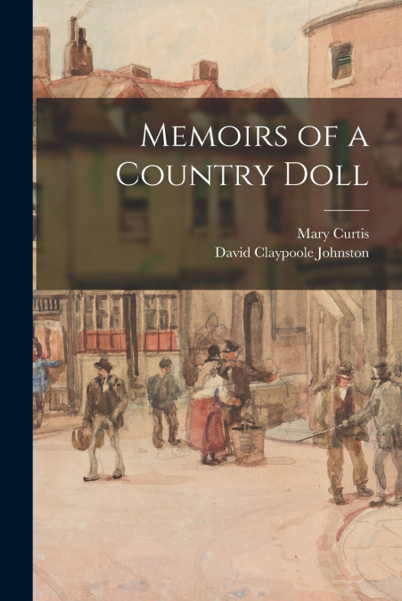 Memoirs of a Country Doll
