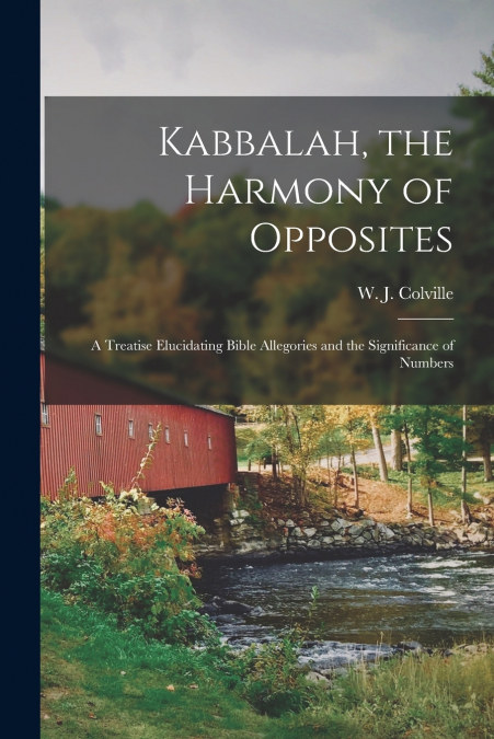 Kabbalah, the Harmony of Opposites
