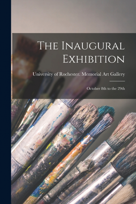 The Inaugural Exhibition